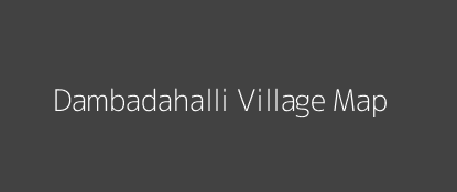 Dambadahalli Village MAP Image