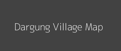 Dargung Village MAP Image