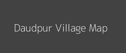 Daudpur Village MAP Image