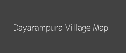 Dayarampura Village MAP Image