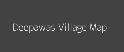 Deepawas Village MAP Image