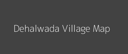 Dehalwada Village MAP Image