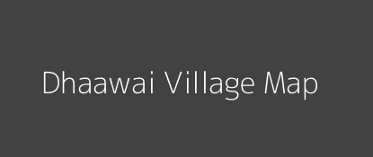 Dhaawai Village MAP Image