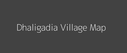 Dhaligadia Village MAP Image