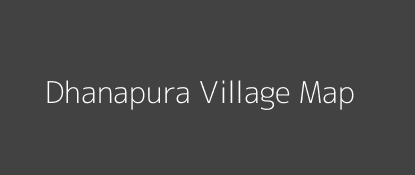 Dhanapura Village MAP Image