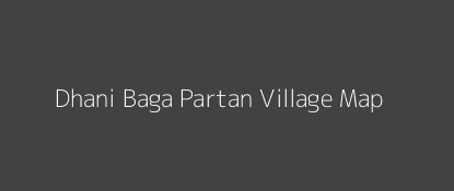 Dhani Baga Partan Village MAP Image