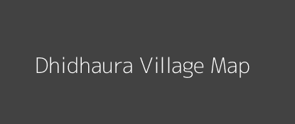 Dhidhaura Village MAP Image
