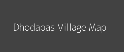 Dhodapas Village MAP Image