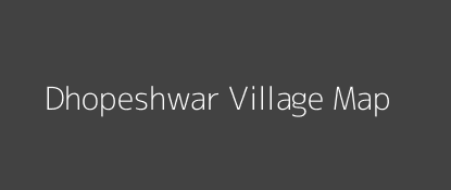 Dhopeshwar Village MAP Image