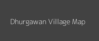 Dhurgawan Village MAP Image