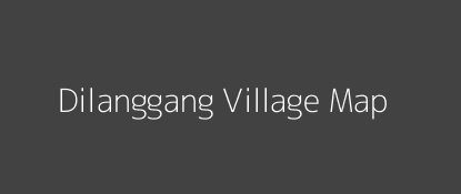 Dilanggang Village MAP Image