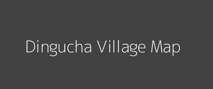 Dingucha Village MAP Image