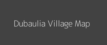 Dubaulia Village MAP Image