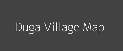 Duga Village MAP Image