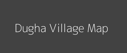 Dugha Village MAP Image