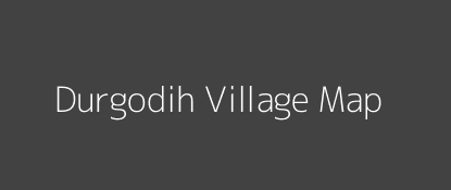 Durgodih Village MAP Image