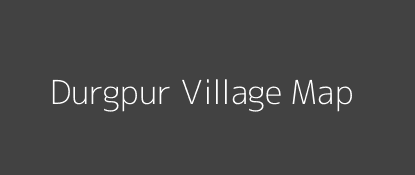 Durgpur Village MAP Image