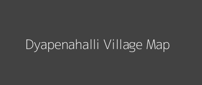 Dyapenahalli Village MAP Image
