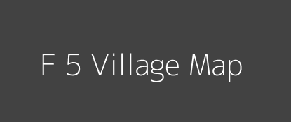 F 5 Village MAP Image