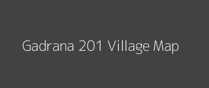 Gadrana 201 Village MAP Image