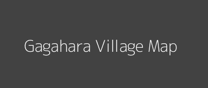 Gagahara Village MAP Image