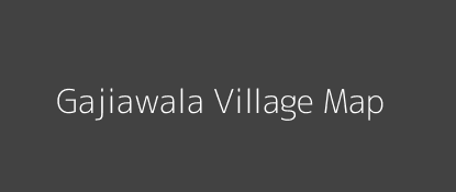 Gajiawala Village MAP Image