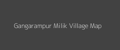 Gangarampur Milik Village MAP Image