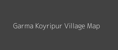 Garma Koyripur Village MAP Image
