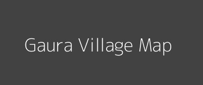 Gaura Village MAP Image