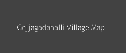 Gejjagadahalli Village MAP Image