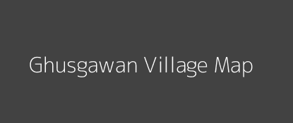 Ghusgawan Village MAP Image