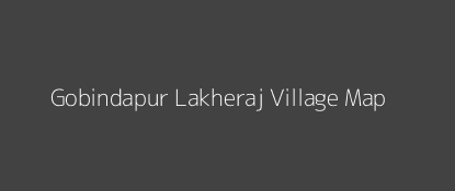 Gobindapur Lakheraj Village MAP Image