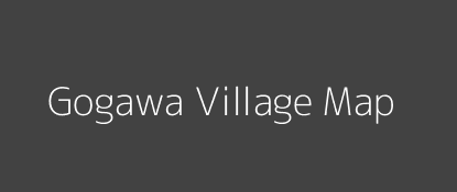 Gogawa Village MAP Image