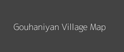 Gouhaniyan Village MAP Image
