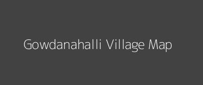 Gowdanahalli Village MAP Image