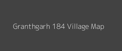 Granthgarh 184 Village MAP Image