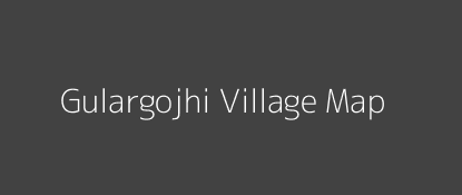 Gulargojhi Village MAP Image