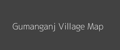 Gumanganj Village MAP Image