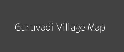 Guruvadi Village MAP Image