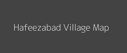 Hafeezabad Village MAP Image