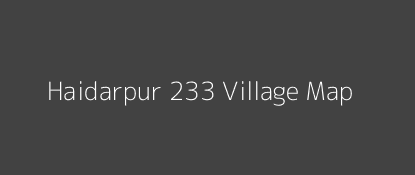 Haidarpur 233 Village MAP Image