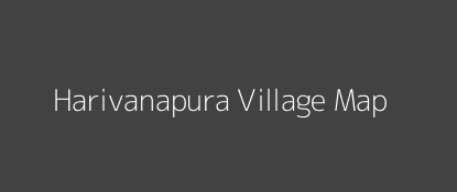Harivanapura Village MAP Image
