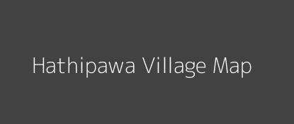 Hathipawa Village MAP Image