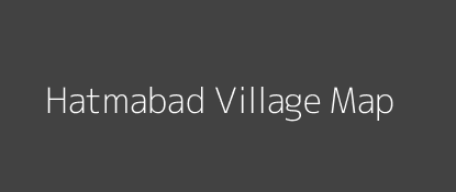 Hatmabad Village MAP Image