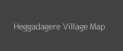 Heggadagere Village MAP Image