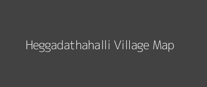 Heggadathahalli Village MAP Image