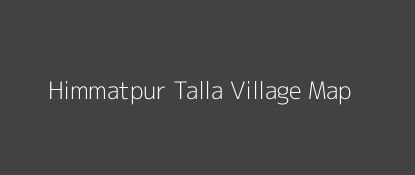 Himmatpur Talla Village MAP Image