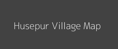Husepur Village MAP Image
