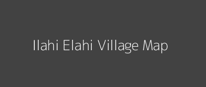 Ilahi Elahi Village MAP Image