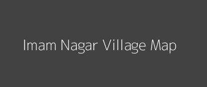 Imam Nagar Village MAP Image